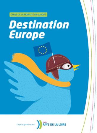 « Destination Europe » : le guide de la Région Pays de la Loire pour  bouger en Europe