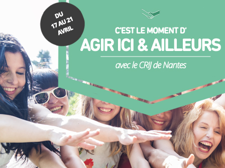 "Agir ici et ailleurs" une semaine pour s’informer sur l’engagement au CRIJ de Nantes